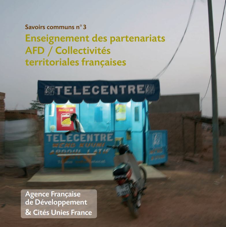 Savoirs communs n°3 : Enseignement des partenariats AFD / Collectivités territoriales françaises - (PDF - 6011 Ko)